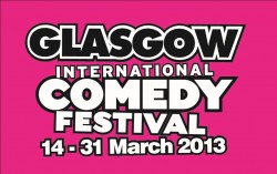 Glasgow International Comedy Festival--2013